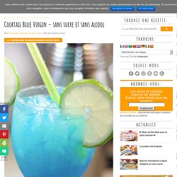 Cocktail Blue Virgin – sans sucre et sans alcool