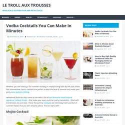 Vodka Cocktails You Can Make In Minutes