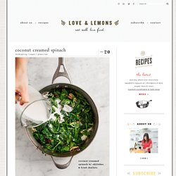 coconut creamed spinach – Recipe by Love and Lemons