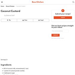 Coconut Custard - Boss Kitchen