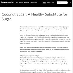 Coconut Sugar: A Healthy Substitute for Sugar