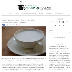 Coconut Milk from Coconut Flakes