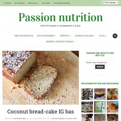 Coconut bread-cake IG bas pauvre en gluten et sans lactose