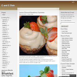 Lemon Coconut Strawberry Cupcakes « C and C Dish