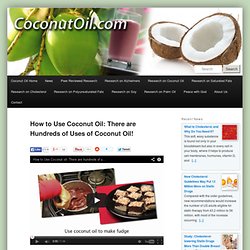 How to Use Coconut Oil: There are Hundreds of Uses of Coconut Oil!