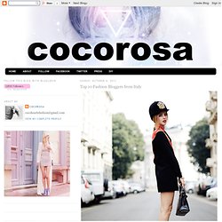 corosa: Top 10 Fashion Bloggers from Italy