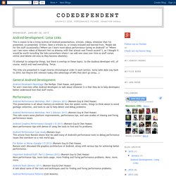 Codedependent: Android Development: Lotsa Links