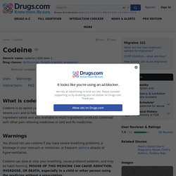 Codeine Uses, Dosage, Side Effects & Warnings - Drugs.com