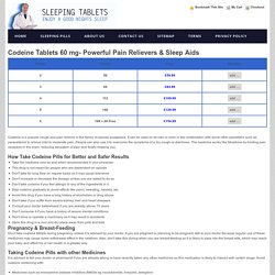 Codeine Tablets 60mg online sleeping pills now sleepingtabs.com