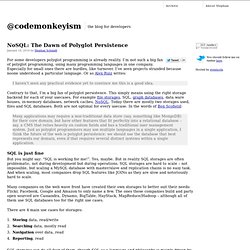NoSQL: The Dawn of Polyglot Persistence