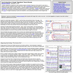 Hard-Coding Bias in Google "Algorithmic" Search Results