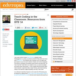 Teach Coding in the Classroom: Resources from ISTE '14