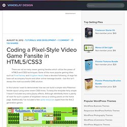 Coding a Pixel-Style Video Game Fansite in HTML5/CSS3