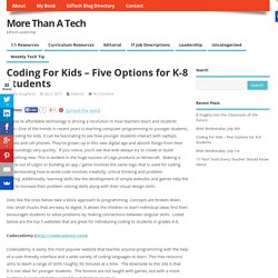 Coding For Kids - Five Options for K-8 Students - More Than A Tech