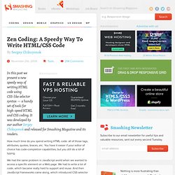 Zen Coding: A Speedy Way To Write HTML/CSS Code - Smashing Magazine