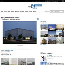 Kanazawa Umimirai Library / Coelacanth K&H Architects