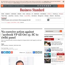 No coercive action against Facebook VP till Oct 15: SC to Delhi panel