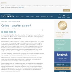 Coffee – good for cancer?