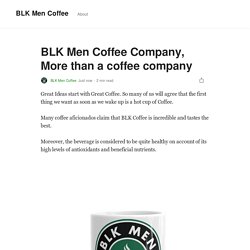 BLK Men Coffee Company, More than a coffee company