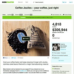Coffee Joulies – your coffee, just right by Dave & Dave