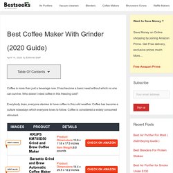 Best Coffee Maker With Grinder (2020 Guide) - Bestseeks