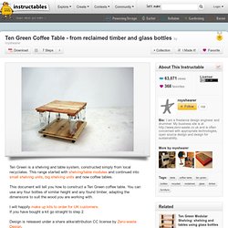 Ten Green Coffee Table - from reclaimed timber and glass bottles