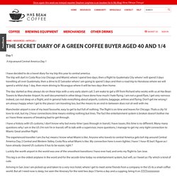 Has Bean Coffee — The secret diary of a green coffee buyer aged 40 and 1/4