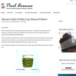Woven Cable Coffee Cup Sleeve Pattern