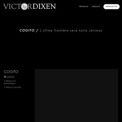 □ COGITO — L'ultime frontière sera notre cerveau — Victor Dixen
