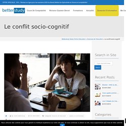Le conflit socio-cognitif - Betterstudy Swiss Online Education