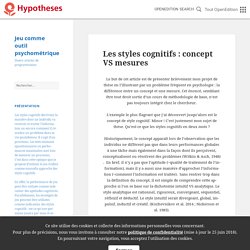 Les styles cognitifs : concept VS mesures – Jeu comme outil psychométrique