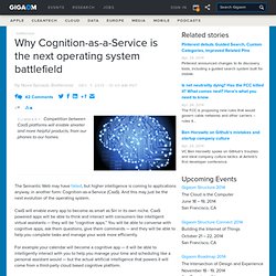 Why Cognition-as-a-Service is the next operating system battlefield