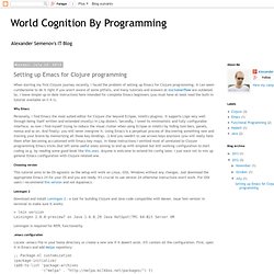 World Cognition By Programming: Setting up Emacs for Clojure programming