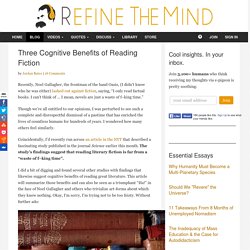Three Cognitive Benefits of Reading Fiction
