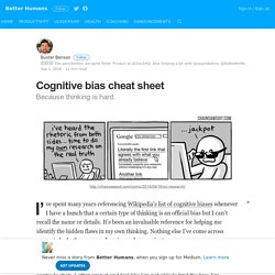 Cognitive bias cheat sheet – Better Humans