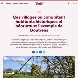 Ces villages où cohabitent habitants historiques et néoruraux: l'exemple de Goutrens