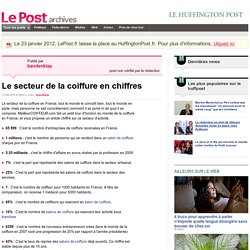 Le secteur de la coiffure en chiffres - bandenklap sur LePost.fr (09:43)