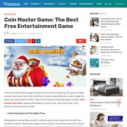 Coin Master Game: The Best Free Entertainment Game