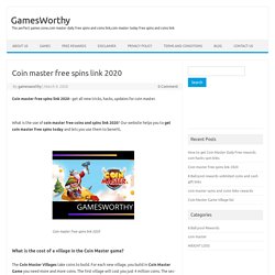 Coin master free spins link 2020 - GamesWorthy .com