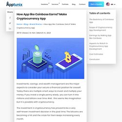 How App like Coinbase Earns? Make Cryptocurrency App