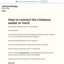 How to connect the Coinbase wallet to 1inch – technicalhelpp
