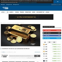 CoinShares met de l'or sur la blockchain de Bitcoin