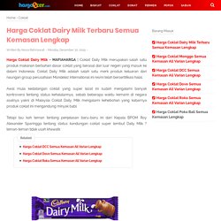 Harga Coklat Dairy Milk Terbaru Semua Kemasan Lengkap - Mafia Harga