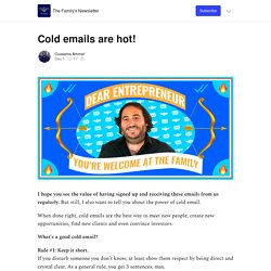 Cold emails are hot! - The Family's Newsletter