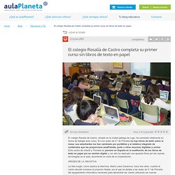 El colegio Rosalía de Castro completa su primer curso sin libros de texto en papel