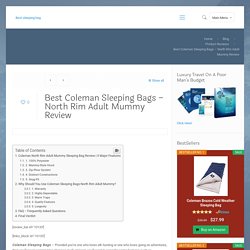 Best Coleman Sleeping Bags - North Rim Adult Mummy Review