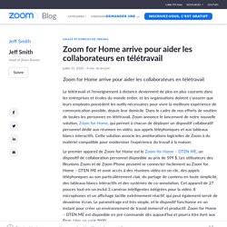Zoom for Home arrive pour aider les collaborateurs en télétravail