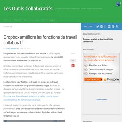 Dropbox améliore les fonctions de travail collaboratif