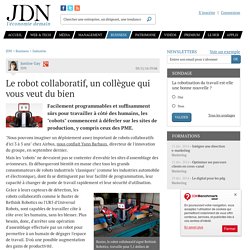 Le robot collaboratif, un collègue qui vous veut du bien