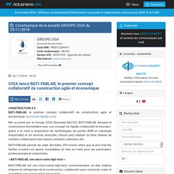 GROUPE CIOA - CIOA lance BATI-FABLAB, le premier concept collaboratif de construction agile et économique - 22/11/2018 - 18H30